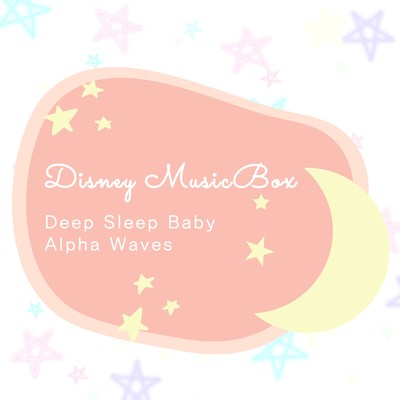 Disney Music Box - Deep Sleep Baby Alpha Waves