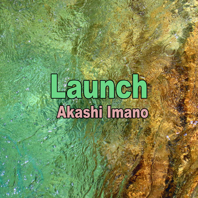 Launch