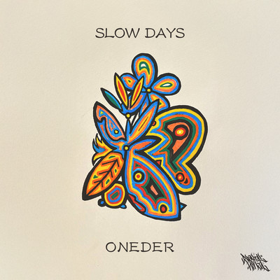 SLOW DAYS
