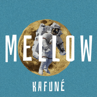MELLOW