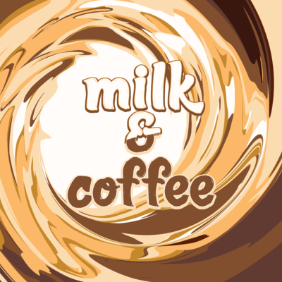 milk & coffee