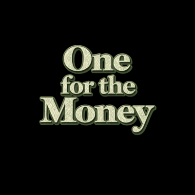 One for the Money
