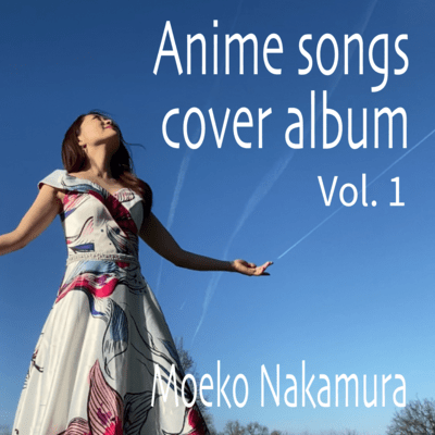Anime Songs Cover Album Vol.1
