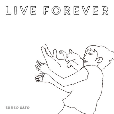 LIVE FOREVER