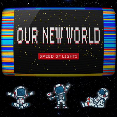 Our New World