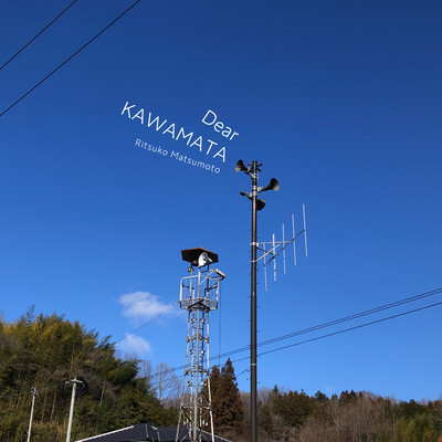 Dear KAWAMATA