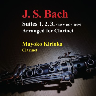 J.S.Bach / Cello Suite1.2.3 Arranged for Clarinet