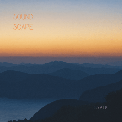 Soundscape : Saiki