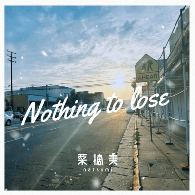 Nothing to lose