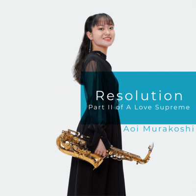 Resolution / Part II of A Love Supreme