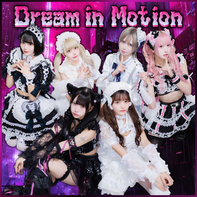 Dream in Motion