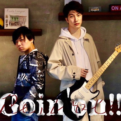 Goin'on!!