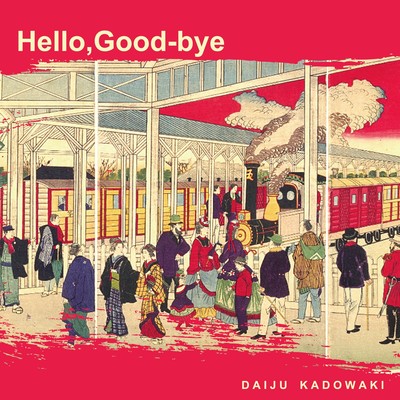Hello, Good-bye