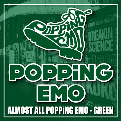 ALMOST ALL POPPiNG EMO-GREEN
