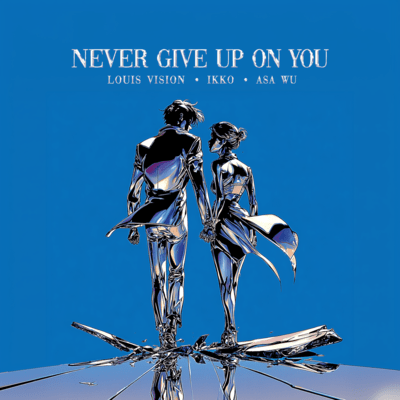 Never Give Up On You