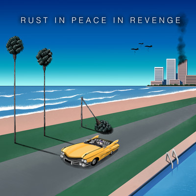 Rust In Peace In Revenge