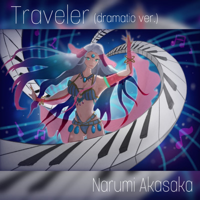 Traveler (dramatic ver.)