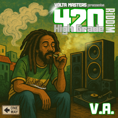 VOLTA MASTERS Prezents 420 High Grade Riddim