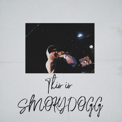 This is SMOKY DOGG