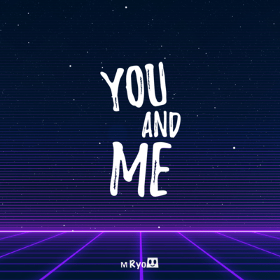 You and Me