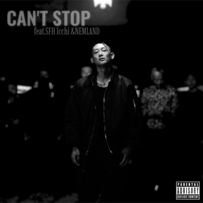 CAN'T STOP (feat. SFH Icchi)