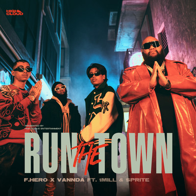 RUN THE TOWN (feat. 1MILL & SPRITE)