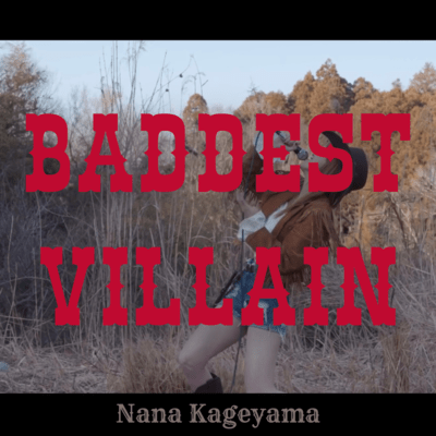 BADDEST VILLAIN
