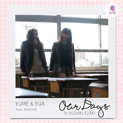Our Days (feat. YOSHIKI EZAKI)