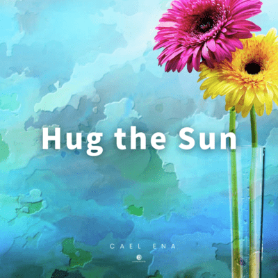 Hug The Sun