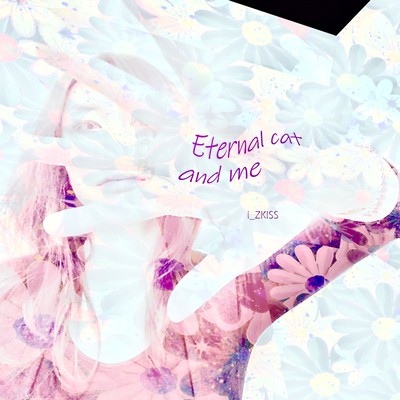 Eternal cat and me