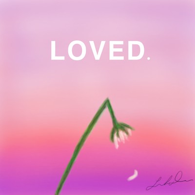 LOVED.