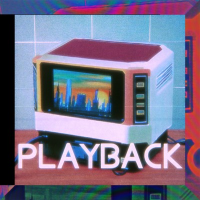 PLAYBACK