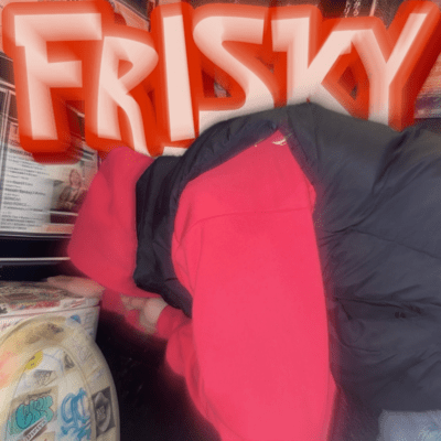 FRISKY