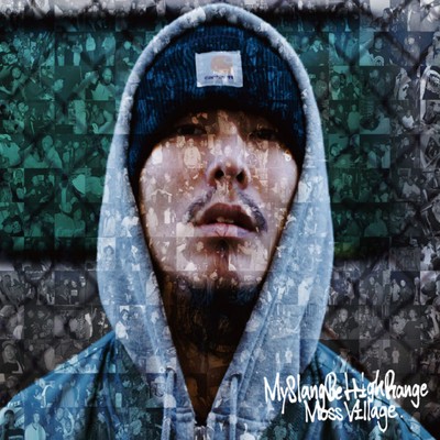 My Slang Be High Range Moss Village