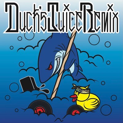 Duck's Juice Remix
