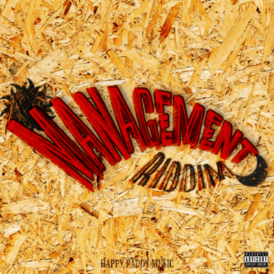 MANAGEMENT RIDDIM