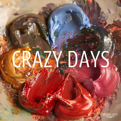 CRAZY DAYS
