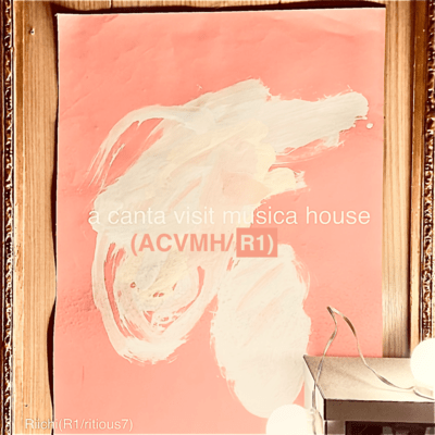 a canta visit musica house (ACVMH/R1)