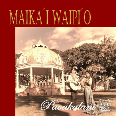 Maika'i Waipi'o (Deluxe Edition)