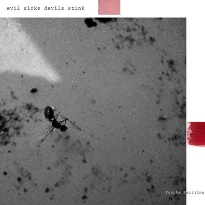 Evil Sinks Devils Stink (Remaster)