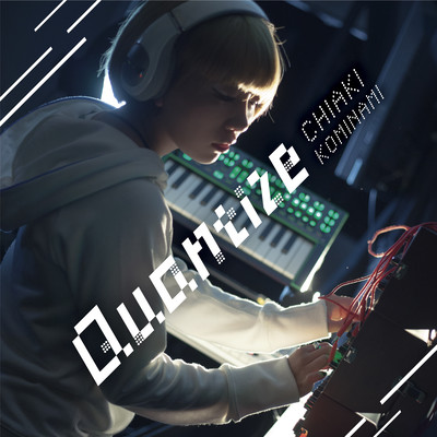 Quantize