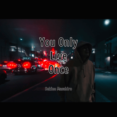 YOLO (You Only Live Once)