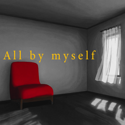 All by myself