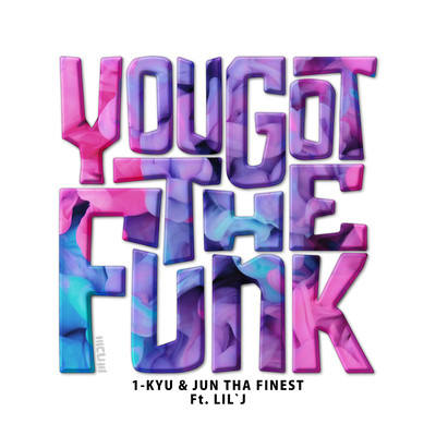 You Got The Funk (feat. LIL'J)