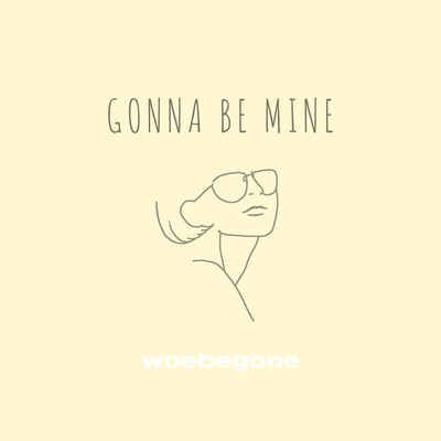Gonna Be Mine