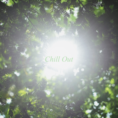 Chill Out