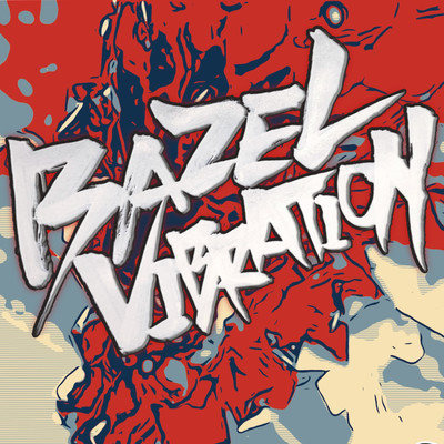 BAZEL VIBRATION (2023 Remastered)
