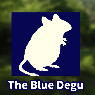 The Blue Degu