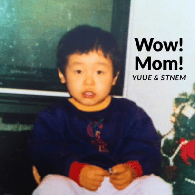 Wow!Mom!