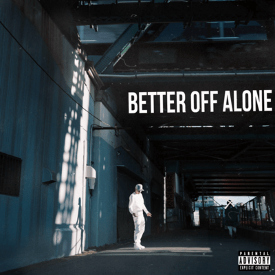 Better Off Alone
